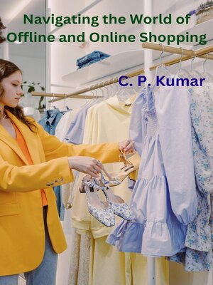cover image of Navigating the World of Offline and Online Shopping